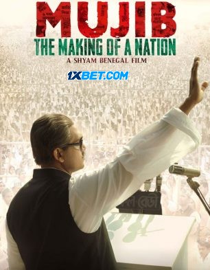 Download Mujib: The Making of Nation 2023 Hindi Movie 1080p 720p 480p HDCAMRip