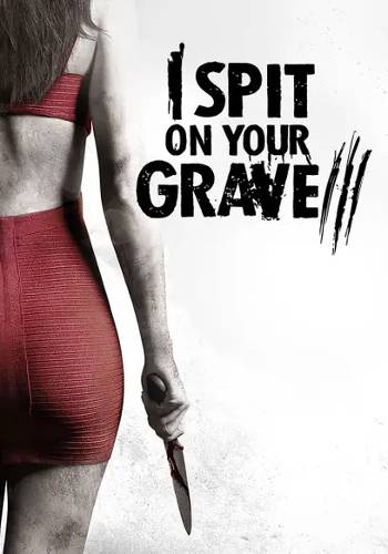 Download I Spit on Your Grave: Vengeance Is Mine 2015 Dual Audio [Hindi ORG-Eng] BluRay Full Movie 1080p 720p 480p HEVC