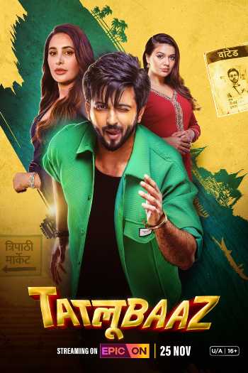 Download Tatlubaaz (Season 01) Hindi 5.1ch WEB Series WEB-DL 1080p 720p 480p HEVC