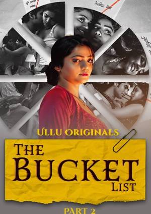 Download The Bucket List Part 2 2023 Hindi Ullu WEB Series WEB-DL 1080p 720p 480p HEVC